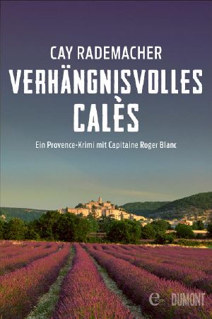 [Roger Blanc 06] • Verhängnisvolles Cales